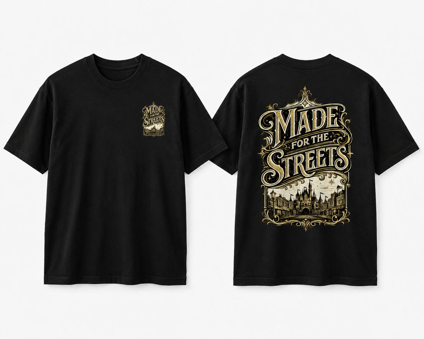 Made For The Streets Tee