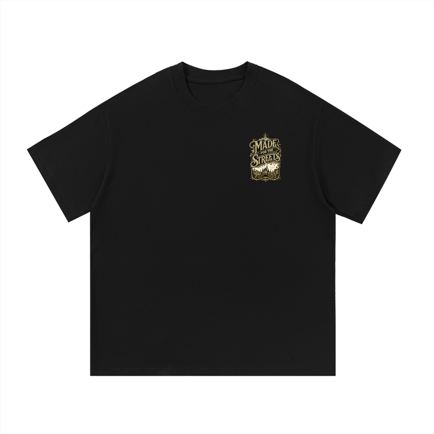 Made For The Streets Tee