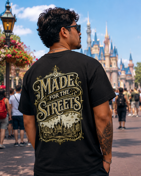 Made For The Streets Tee